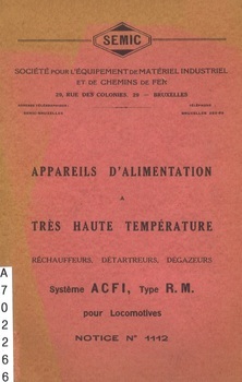 Appareils d'alimentation à très haute température. Réchauffeurs, détartreurs, dégazeurs. Système ACFI, type R.M. pour locomotives. Notice n° 1112